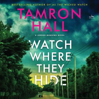Download Watch Where They Hide: A Jordan Manning Novel by Tamron Hall