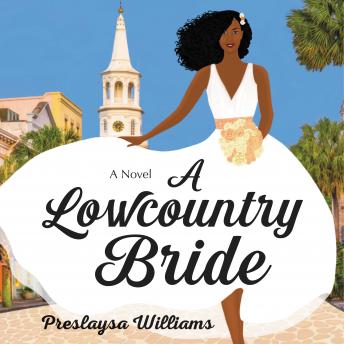 A Lowcountry Bride: A Novel