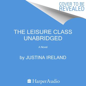 The Leisure Class: A Novel