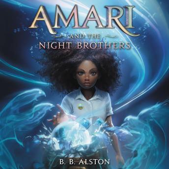 Download Amari and the Night Brothers by B. B. Alston