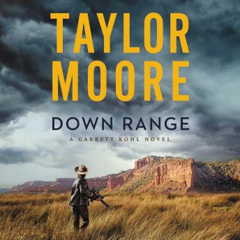 Down Range: A Novel