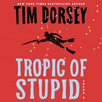 Tropic of Stupid: A Novel sample.
