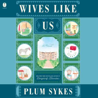 Wives Like Us: A Novel