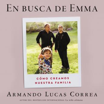 [Spanish] - In Search of Emma  En busca de Emma (Spanish edition): Cómo creamos nuestra familia
