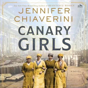 The Canary Girls: A Novel