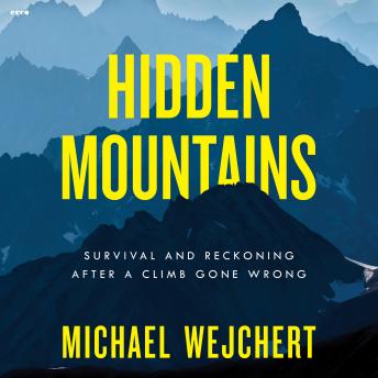 Hidden Mountains: Survival and Reckoning After a Climb Gone Wrong sample.