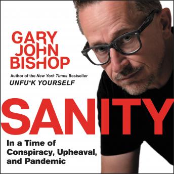 Sanity: In a Time of Conspiracy, Upheaval, and Pandemic sample.