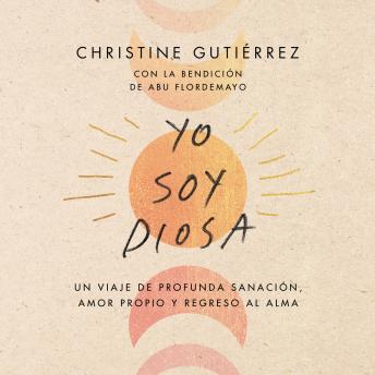 [Spanish] - I Am Diosa  Yo soy Diosa (Spanish edition): Un viaje de profunda sanación, amor propio y regreso al alma