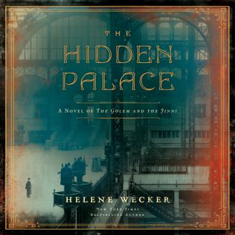 Hidden Palace: A Novel of the Golem and the Jinni sample.