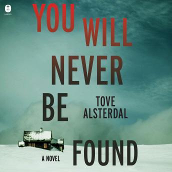 You Will Never Be Found: A Novel