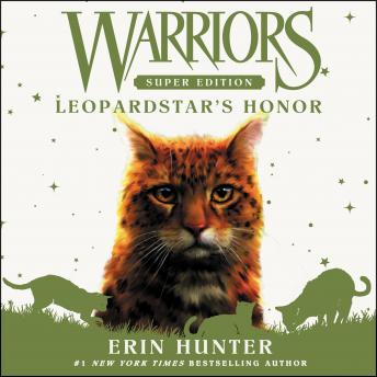 Download Best Audiobooks Kids Warriors Super Edition: Leopardstar's Honor by Erin Hunter Free Audiobooks Download Kids free audiobooks and podcast