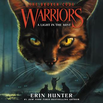 Warriors: The Broken Code #6: A Light in the Mist, Audio book by Erin Hunter