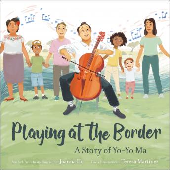 Playing at the Border: A Story of Yo-Yo Ma sample.