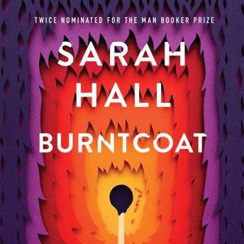 Burntcoat: A Novel