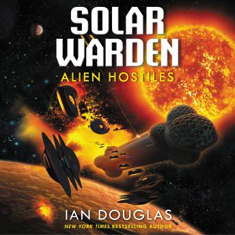 Alien Hostiles: Solar Warden Book Two