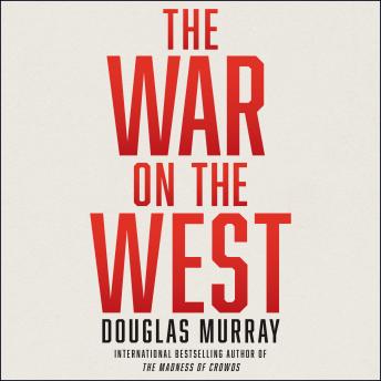 War on the West, Audio book by Douglas Murray