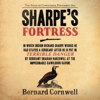 Download Sharpe's Fortress: The Siege of Gawilghur, December 1803 by Bernard Cornwell