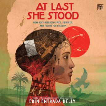 At Last She Stood: How Joey Guerrero Spied, Survived, and Fought for Freedom