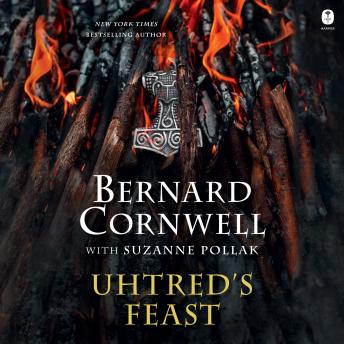 Download Uhtred's Feast: Inside the World of The Last Kingdom by Bernard Cornwell
