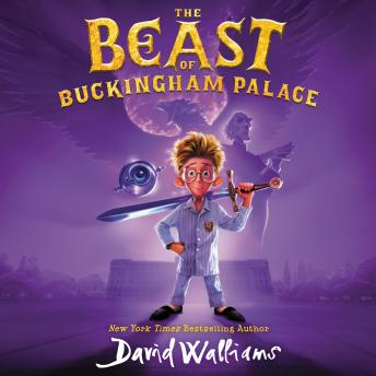 Beast of Buckingham Palace, Audio book by David Walliams