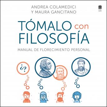 Take It Philosophically  Tómalo con filosofía (Spanish edition): Manual de florecimiento personal