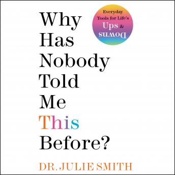 Download Why Has Nobody Told Me This Before? by Julie Smith