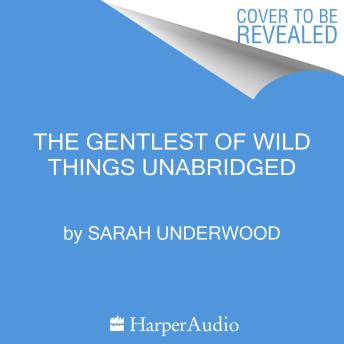 The Gentlest of Wild Things