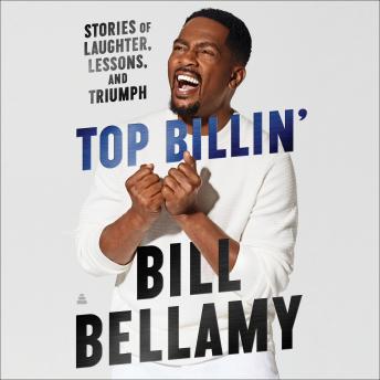 Top Billin': Stories of Laughter, Lessons, and Triumph