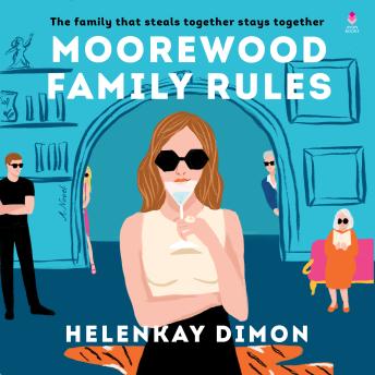 Moorewood Family Rules: A Novel