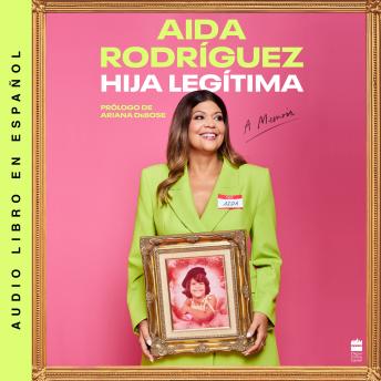 Legitimate Kid  Hija legítima (Spanish edition): Una vida entre el dolor y la risa