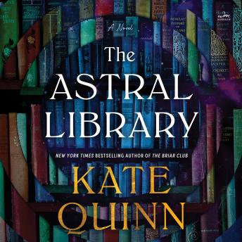 The Astral Library: A Novel