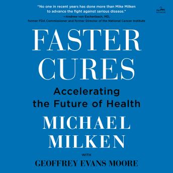 Faster Cures: Accelerating the Future of Health