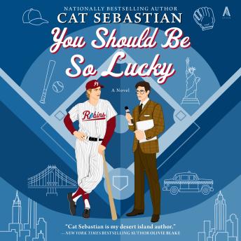 Download You Should Be So Lucky: A Novel by Cat Sebastian