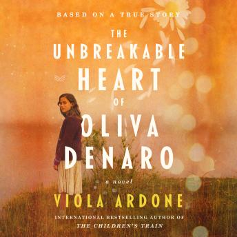 The Unbreakable Heart of Oliva Denaro: A Novel