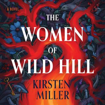 The Women of Wild Hill: A Novel