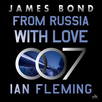 From Russia With Love: A James Bond Novel