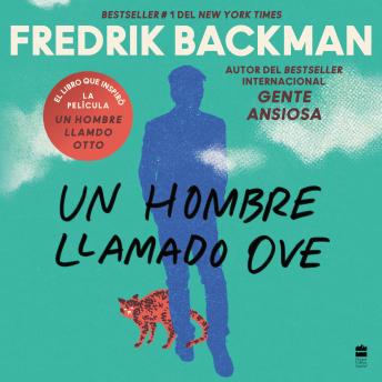 Man Called Ove, A Un hombre llamado Ove (Spanish edition)