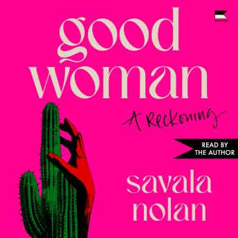 Good Woman: A Reckoning