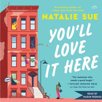 You’ll Love It Here: A Novel