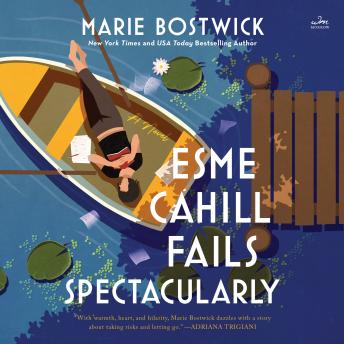 Esme Cahill Fails Spectacularly: A Novel