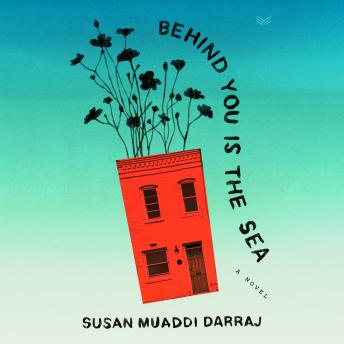 Behind You Is the Sea: A Novel