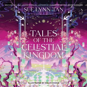Download Tales of the Celestial Kingdom by Sue Lynn Tan