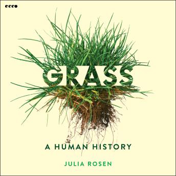 Grass: A Human History