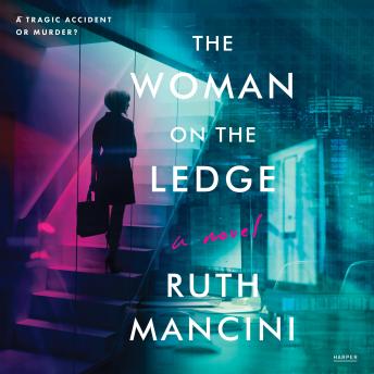 The Woman on the Ledge: A Novel
