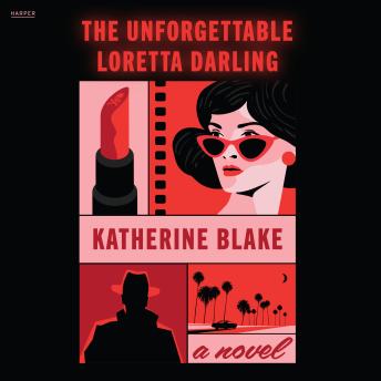 The Unforgettable Loretta Darling: A Novel