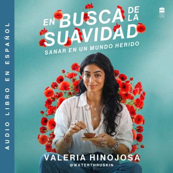 [Spanish] - En busca de la suavidad: Sanar en un mundo herido Finding Softness (Spanish edition)