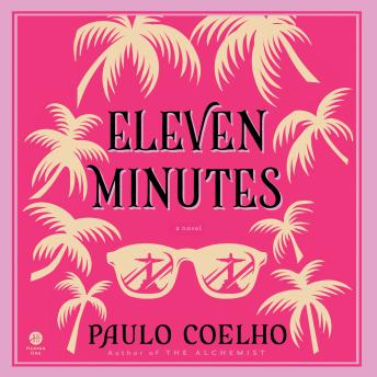 Download Eleven Minutes: A Novel by Paulo Coelho
