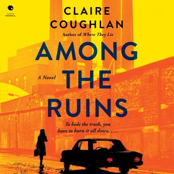 Among the Ruins: A Novel