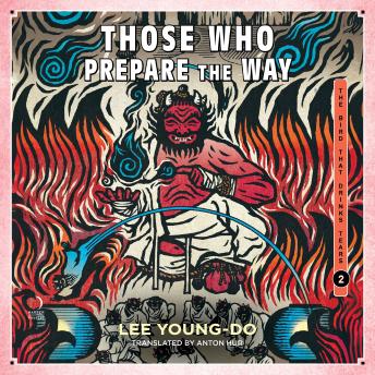 Those Who Prepare the Way: Book Two of the Bird That Drinks Tears