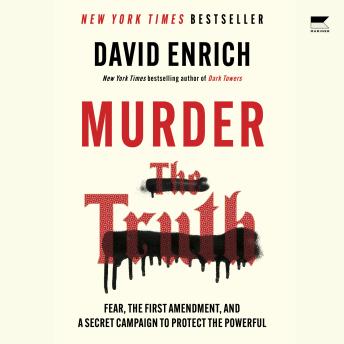 Listen Free to Murder the Truth: Fear, the First Amendment, and a